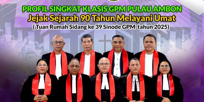 Profil Singkat Klasis GPM Pulau Ambon: Jejak Sejarah, 90 Tahun Melayani Umat
